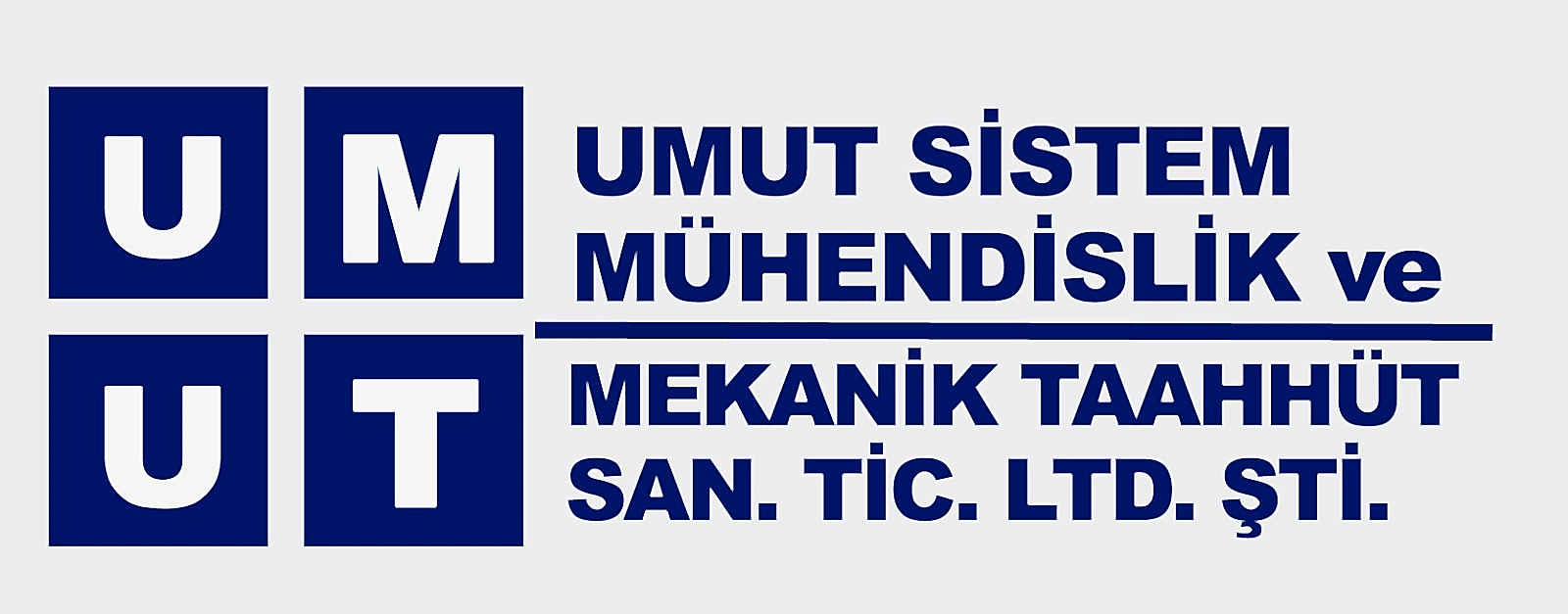 Umut Sistem Mühendislik Ve Mekanik Taahhüt San. Tic. Ltd. Şt,.