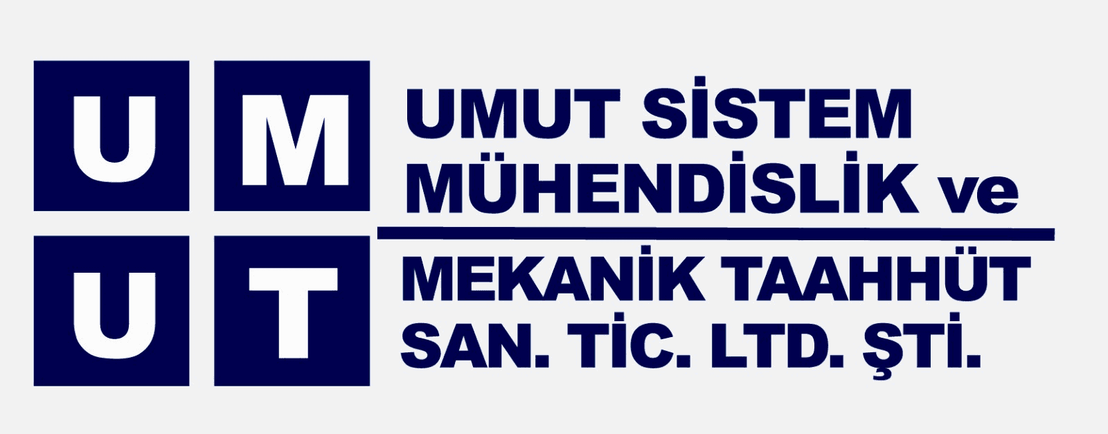 Umut Sistem Mühendislik Ve Mekanik Taahhüt San. Tic. Ltd. Şt,.